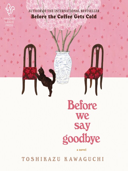 Title details for Before We Say Goodbye by Toshikazu Kawaguchi - Wait list